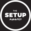 The Setup Manners