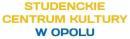 STUDENCKIE CENTRUM KULTURY- UNIWERSYTET OPOLSKI