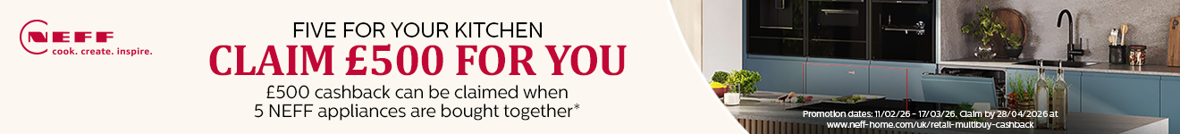 Neff - �500 Cashback When 5 Products are purchased Together - 17.03.2026