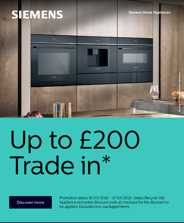 Siemens - Up to �200 Trade In Discount on Selected Appliances - 21.04.2026