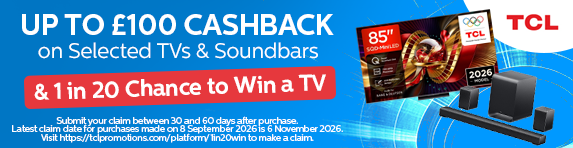 [HP]TCL - Up to ?100 cashback & 1 in 20 chance to win - 22.09.2026