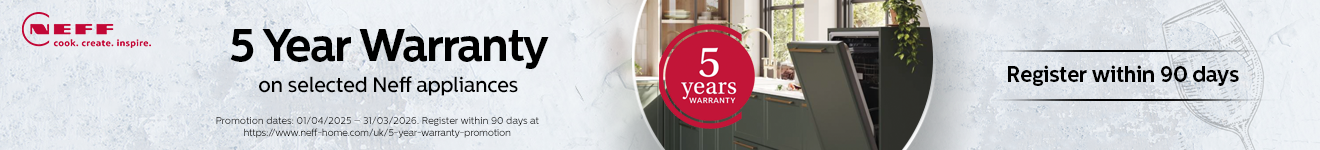 Neff - 5 Year Warranty on Selected Appliances - 31.03.2026
