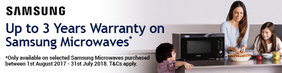 Samsung Up to 3 Years on Microwaves Extended Warranty Promotion 01.08.17 - 31.07.2018