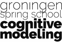 Registration for the eighth Groningen Spring School on Cognitive Modeling