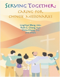 Serving Together:Caring for Chinese Missionaries ebook - English