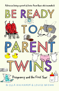 Cover of Be Ready To Parent Twins: The First Year