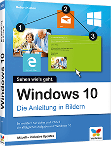 Windows 10 - Die Anleitung in Bildern