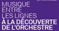 Musique entre les lignes: A la découverte de l'orchestre