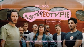 ASTÉRÉOTYPIE (FR) Fri-Son Fribourg Billets