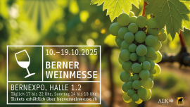 Berner Weinmesse | Samstag, 11.10.2025 BERNEXPO, Halle 1.2 Bern Billets