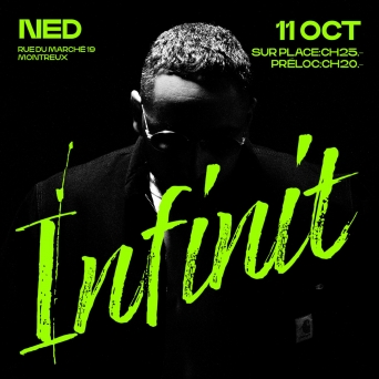 INFINIT - MR LE FAIRE, LA TOURNÉE NED Music Club Montreux Billets