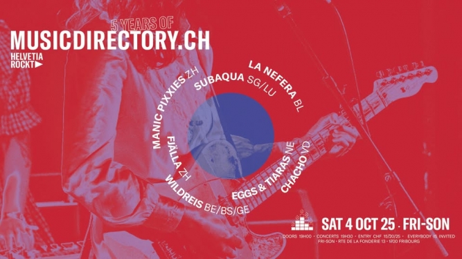 5 Jahre Music Directory by Helvetiarockt Fri-Son Fribourg Billets
