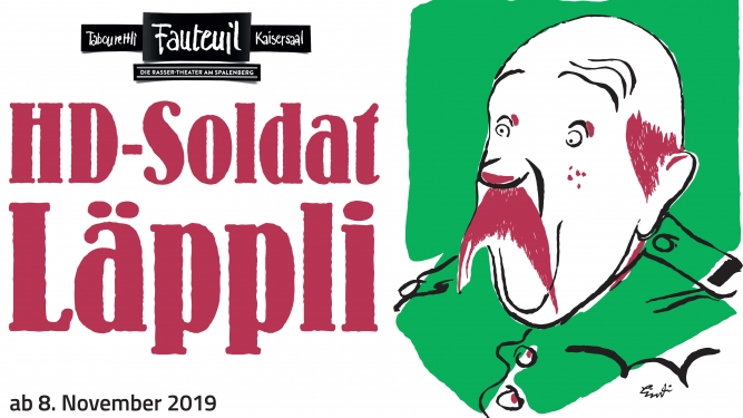 HD-Soldat Läppli in Basel - Jetzt Tickets sichern!