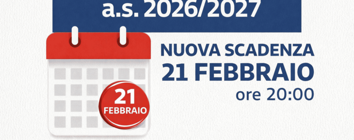 ISCRIZIONI ONLINE ANNO SCOLASTICO 2026/2027: PROROGA TERMINE!!!