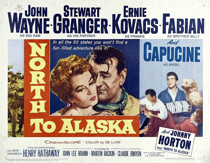 North To Alaska with John Wayne