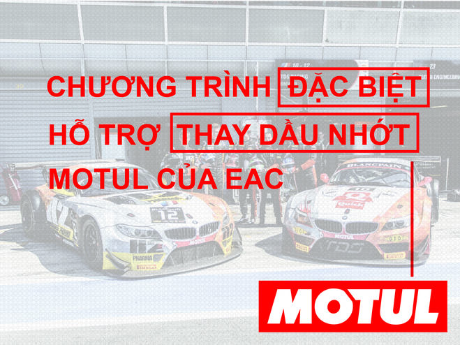 CHƯƠNG TRÌNH ĐẶC BIỆT HỖ TRỢ THAY DẦU NHỚT MOTUL