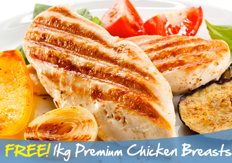 Claim your FREE 1kg Premium Chicken Breast