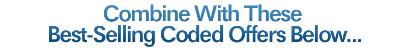 Combine With These Best-Selling Coded Offers Below...
