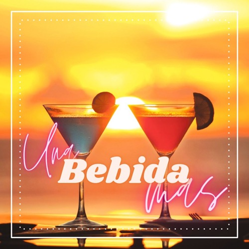 Buy EDM Ghost Production track - UNA BEBIDA MAS