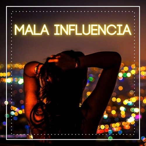 Buy EDM Ghost Production track - Mala Influencia