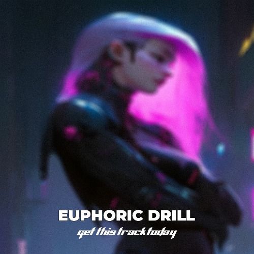 Buy EDM Ghost Production track - Euphoric Drill