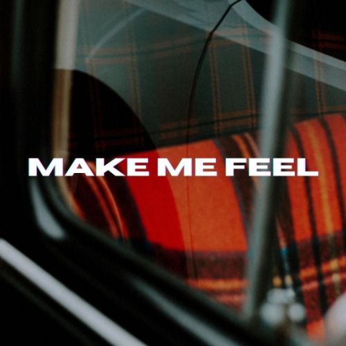 Buy EDM Ghost Production track - Make Me Feel