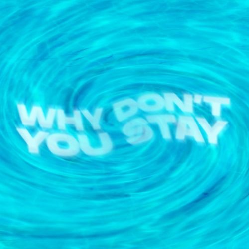 Buy EDM Ghost Production track - Why Don't You Stay