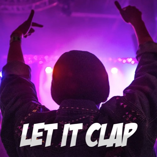 Buy EDM Ghost Production track - Let It Clap