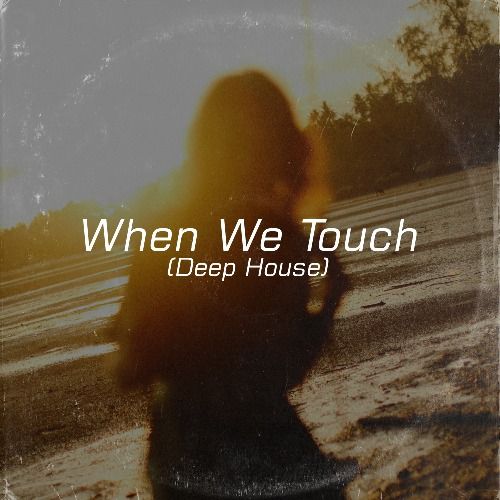 Buy EDM Ghost Production track - When We Touch