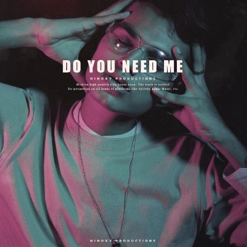 Buy EDM Ghost Production track - Do You Need Me