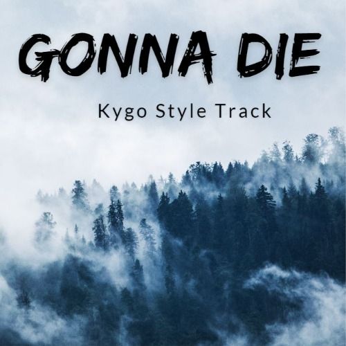 Buy EDM Ghost Production track - Gonna Die
