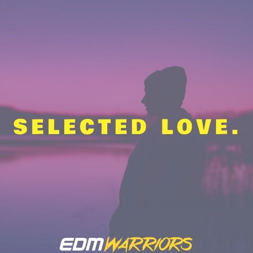 Buy EDM Ghost Production track - Selected Love