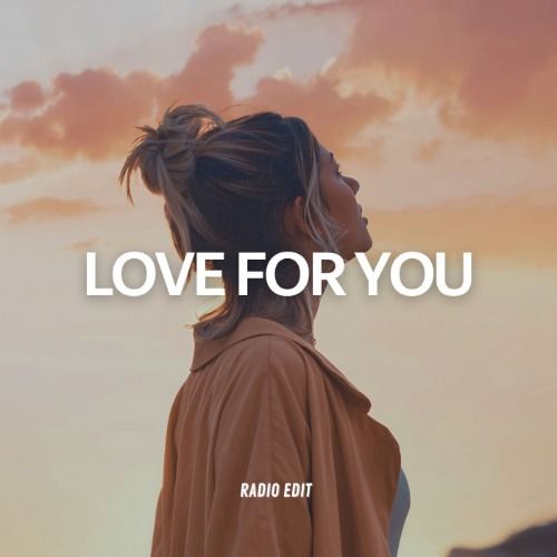 Buy EDM Ghost Production track - Love For You