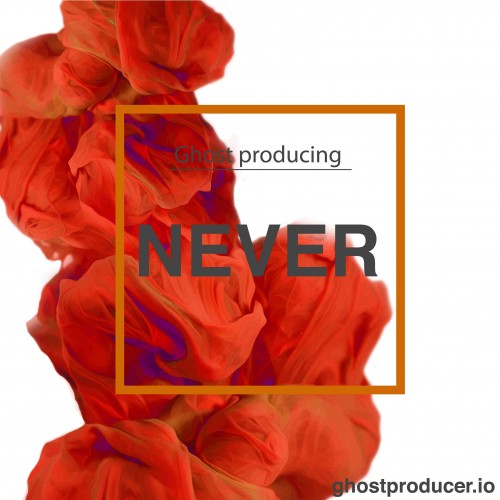 Buy EDM Ghost Production track - Never