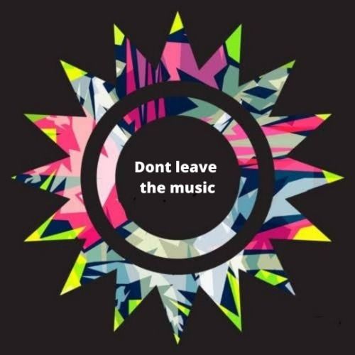 Buy EDM Ghost Production track - Don't Leave The Music