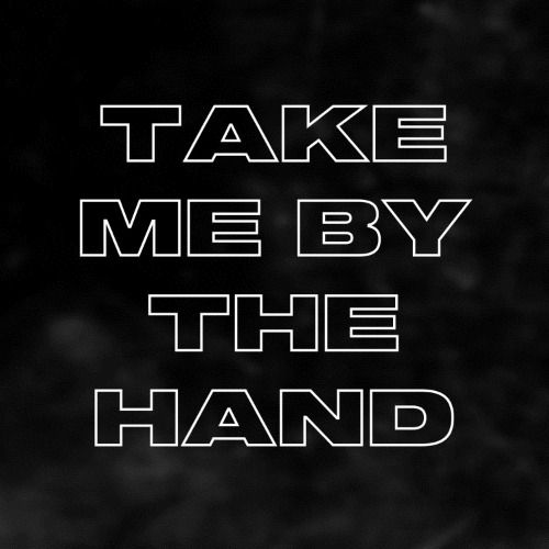 Buy EDM Ghost Production track - Take Me By The Hand