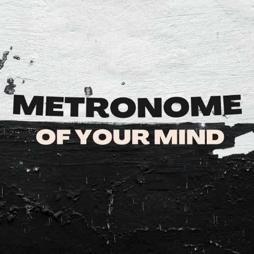 Buy EDM Ghost Production track - Metronome Of Your Mind