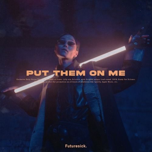 Buy EDM Ghost Production track - Put Them On Me