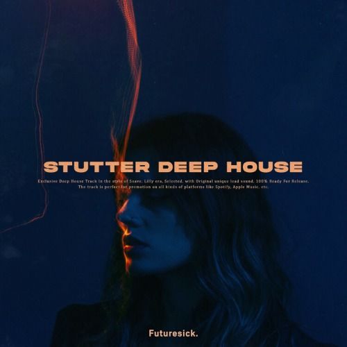 Buy EDM Ghost Production track - Stutter Deep House