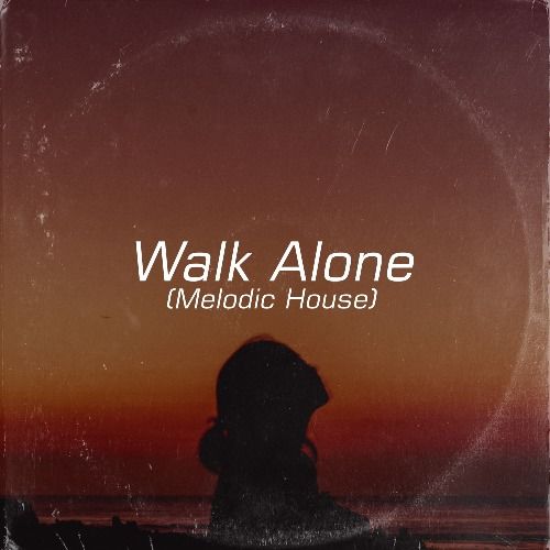 Buy EDM Ghost Production track - Walk Alone
