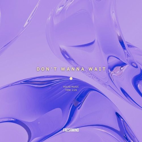 Buy EDM Ghost Production track - Don't Wanna Wait