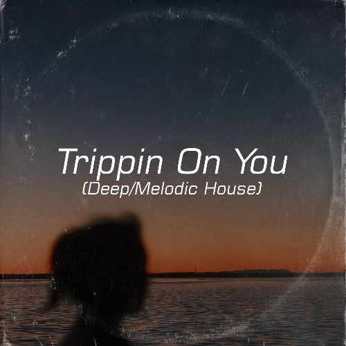 Buy EDM Ghost Production track - Trippin On You