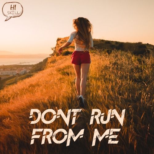 Buy EDM Ghost Production track - Don't Run From Me