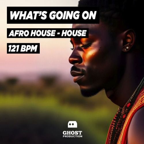 Buy EDM Ghost Production track - What’s Going On