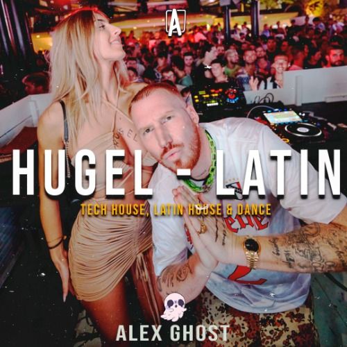 Buy EDM Ghost Production track - Latin Hugel 2024