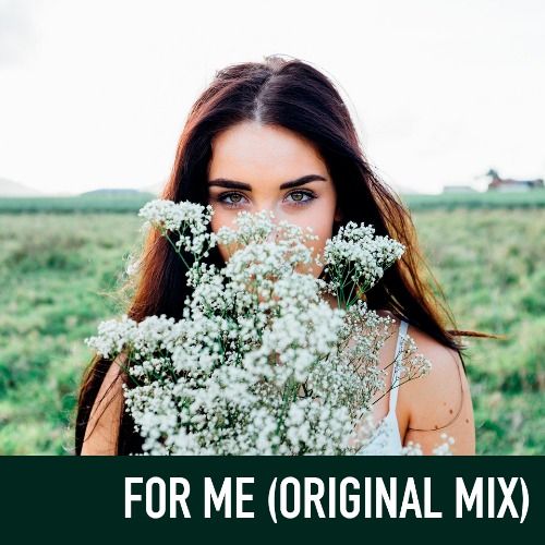 Buy EDM Ghost Production track - For Me (Original Mix)