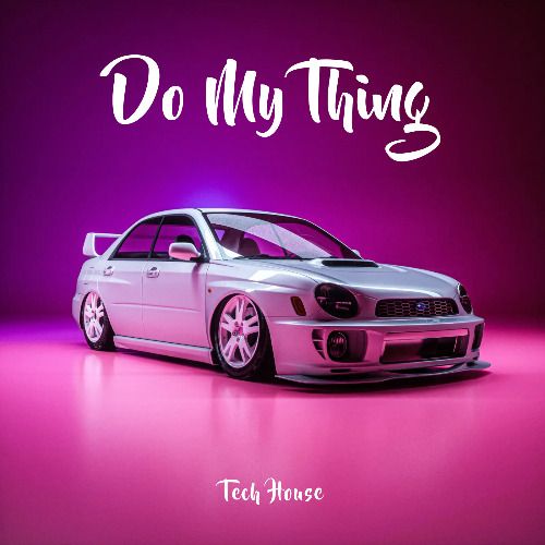 Buy EDM Ghost Production track - Do My Thing