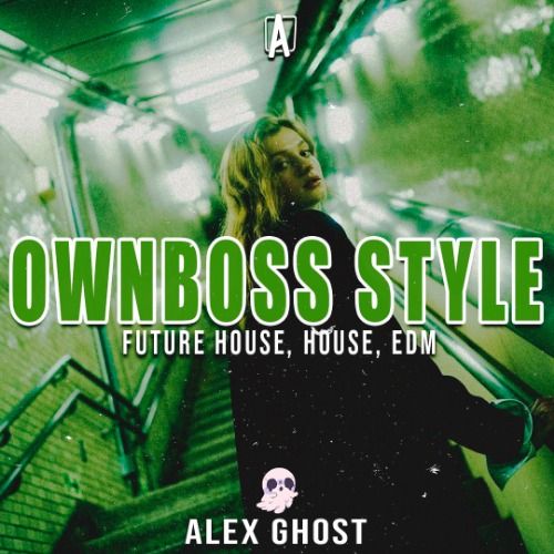 Buy EDM Ghost Production track - Ownboss Style