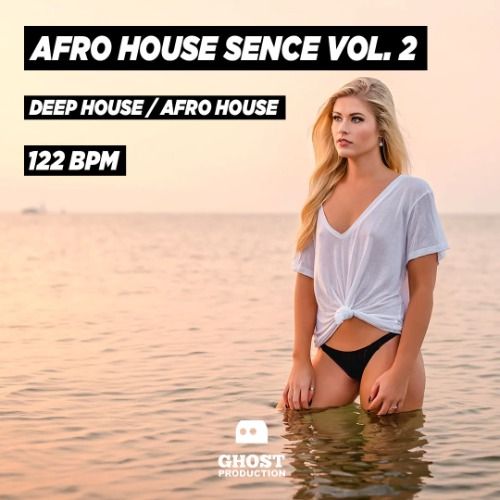 Buy EDM Ghost Production track - Afro House Sence Vol 2