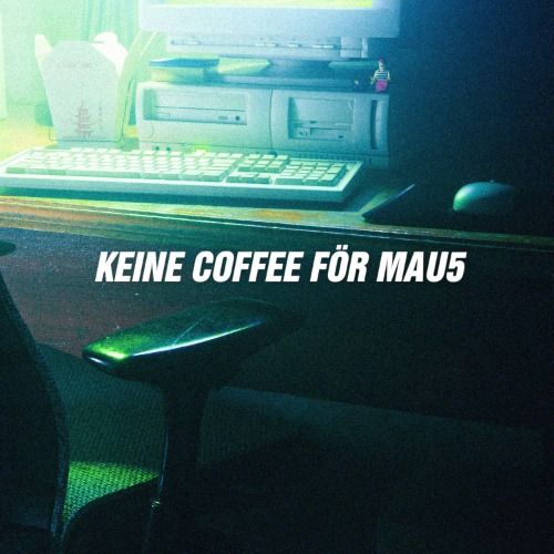Buy EDM Ghost Production track - Keine Coffee För Mau5
